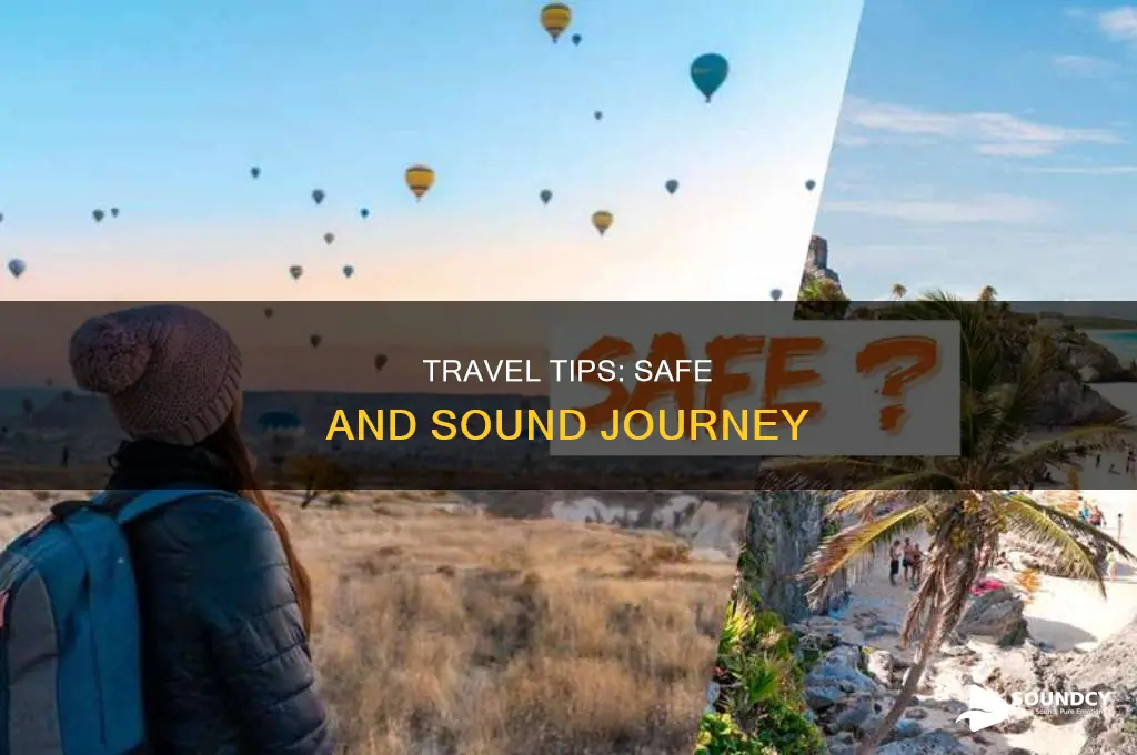 have a safe and sound journey