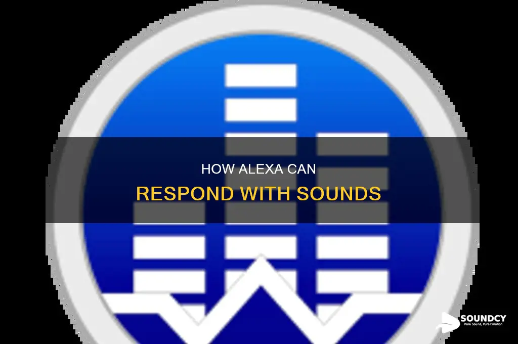 have alexa answer with a sound