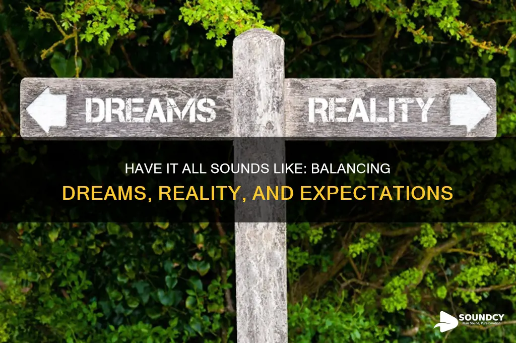 have it all sounds like