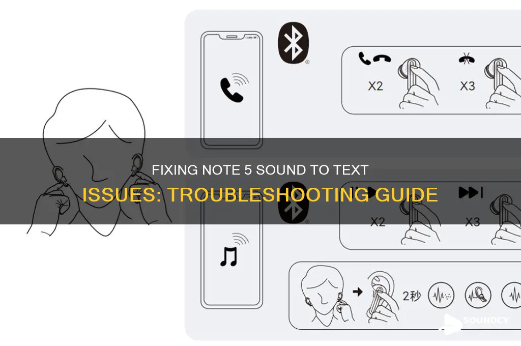 have no sound to text on my note 5