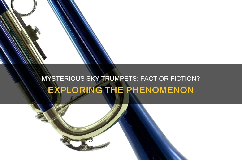 have people really heard trumpet like sounds in sky