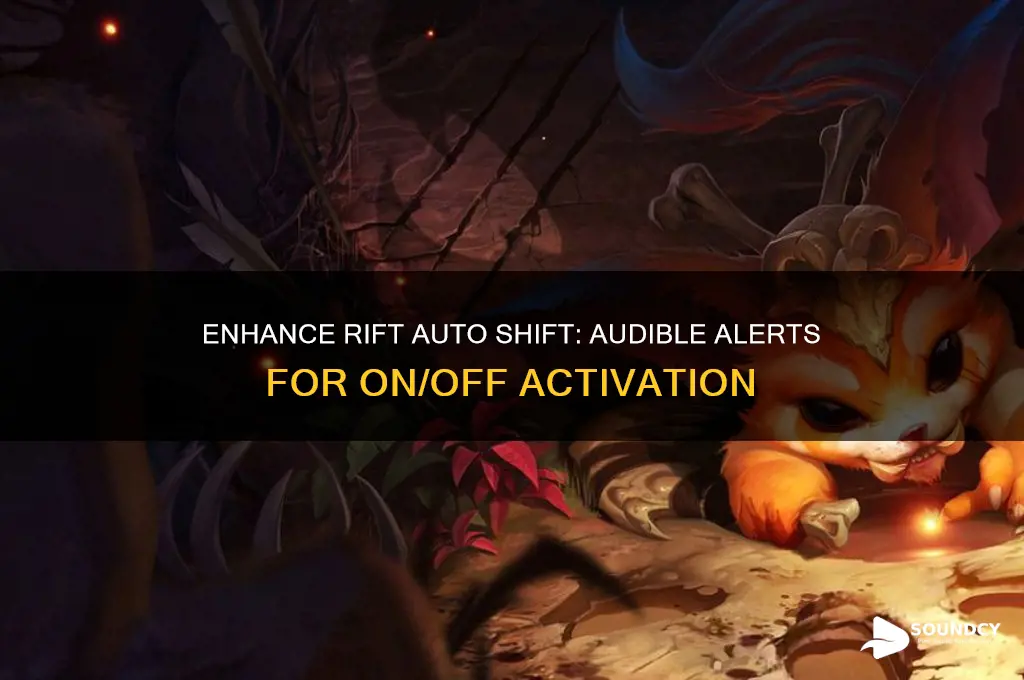 have rift auto shift sound when on and off