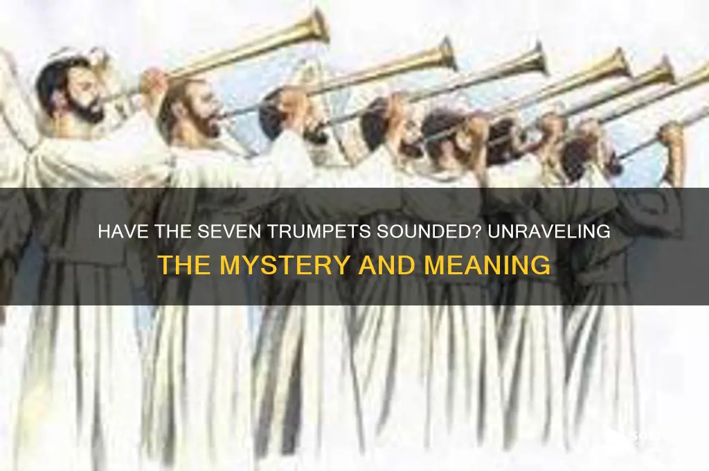 have the 7 trumpets sounded