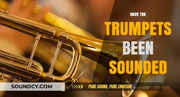 Have the Trumpets Been Sounded? Unraveling the Mystery and Meaning