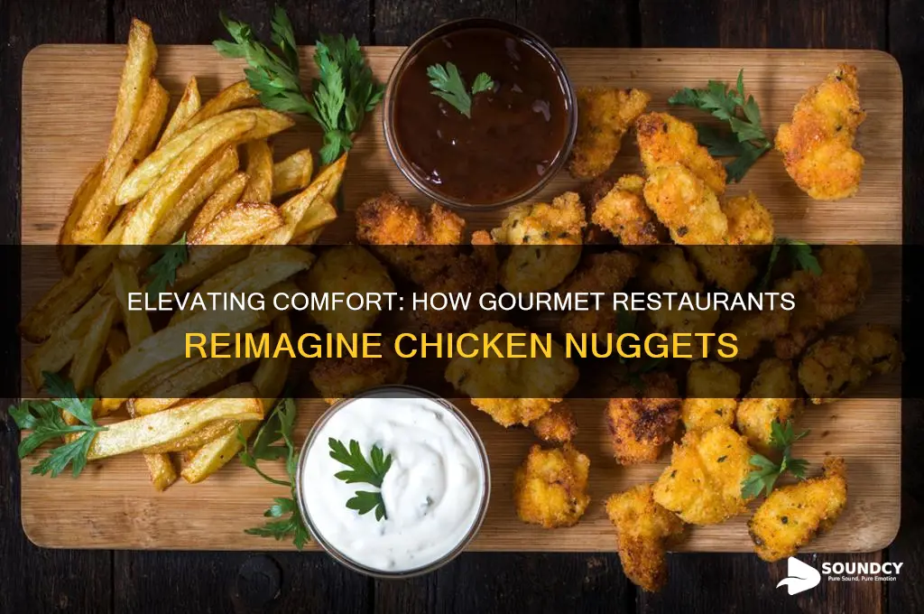 how a 5 star restaurant makes chicken nuggets sound