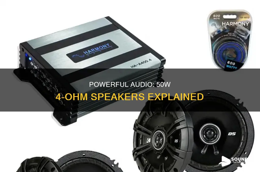 how a 50w 4ohm speaker sound