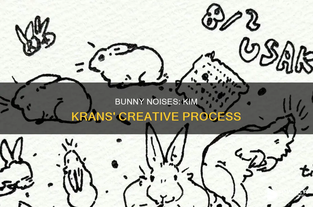 how a bunny sounds kim krans