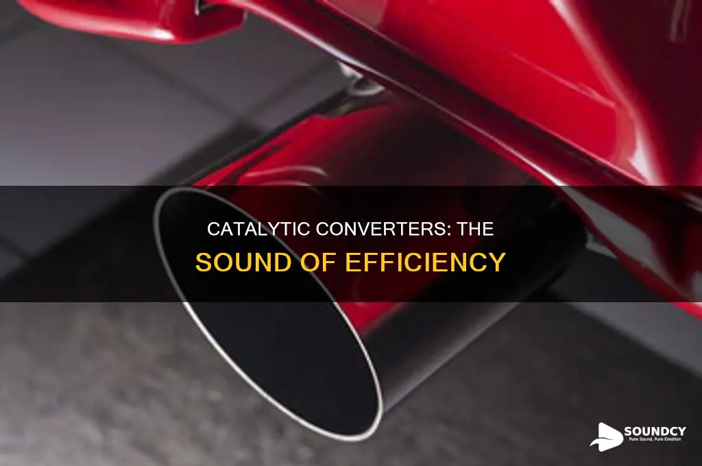 how a catalytic converter should sound