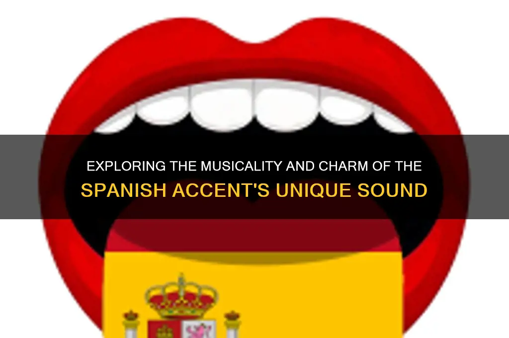 how a spanish accent sounds