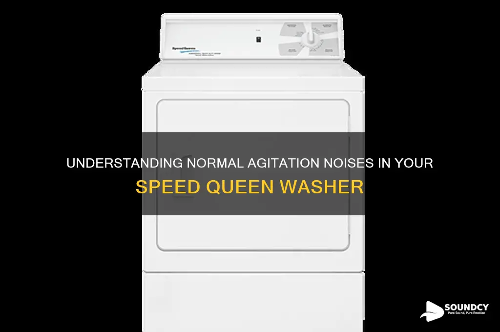 how a speed queen washer should sound during agitation