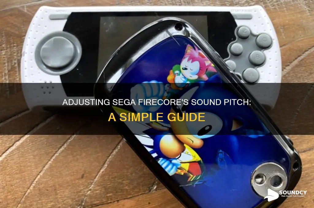 how adjust sound pitch sega firecore
