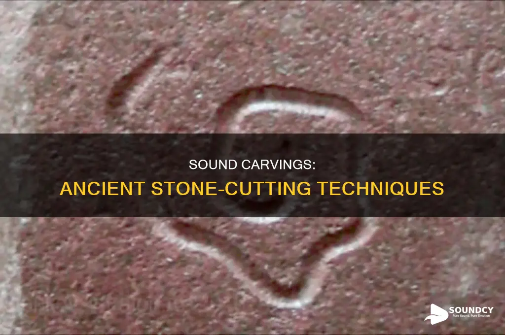 how ancients cut stone with sound
