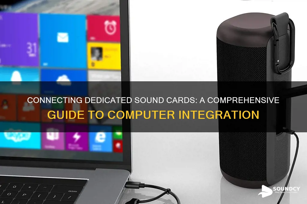 how are dedicated sound cards connected to the computer