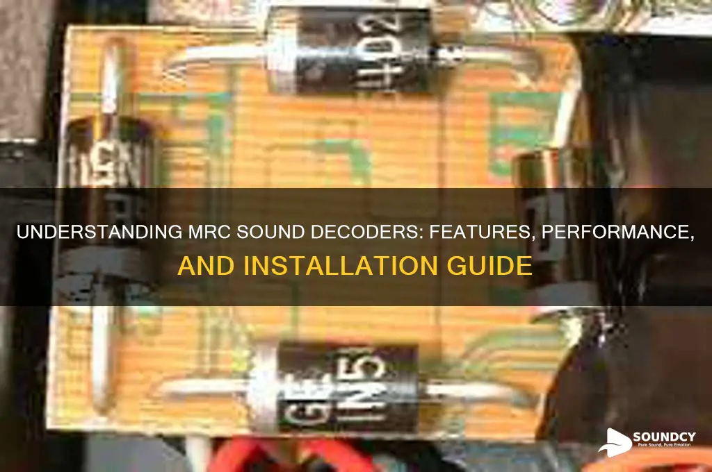 how are mrc sound decoders