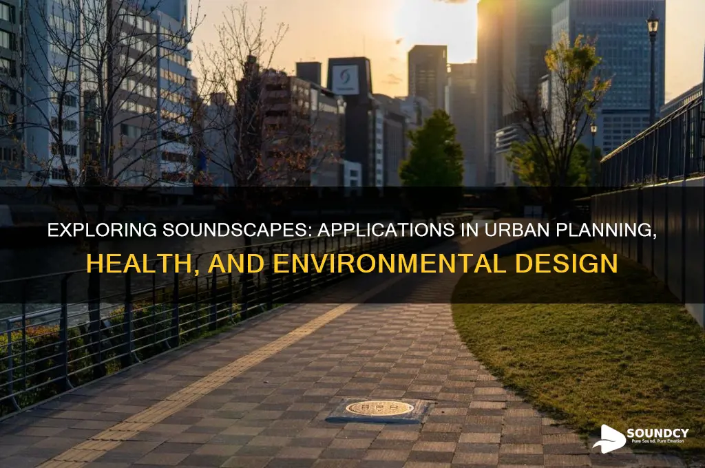how are sounds scapes applicable