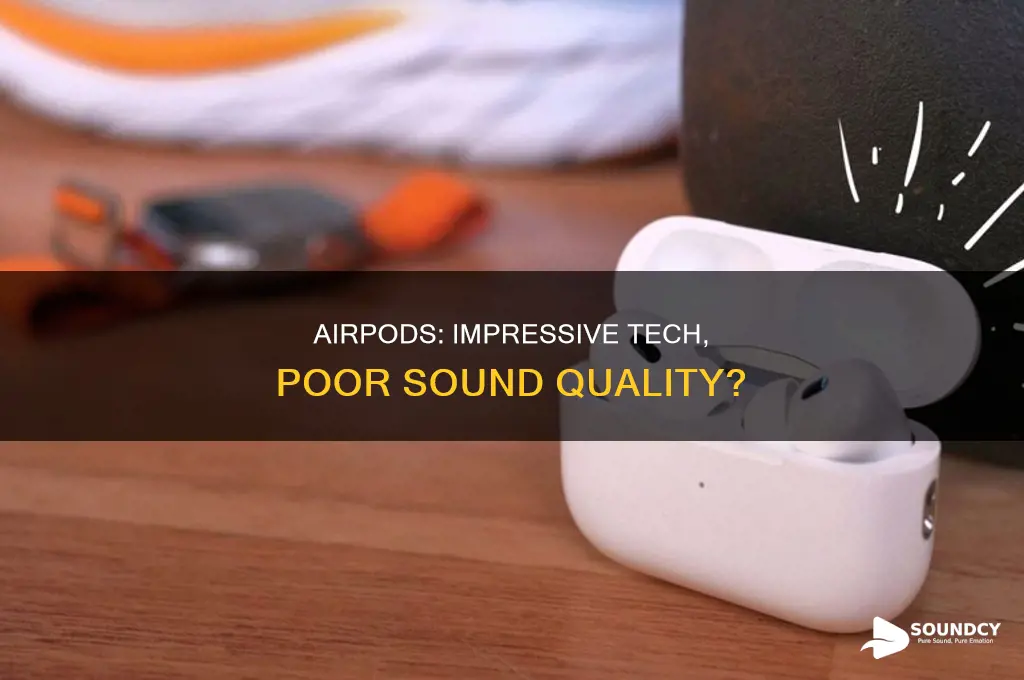how bad are airpods sound quality