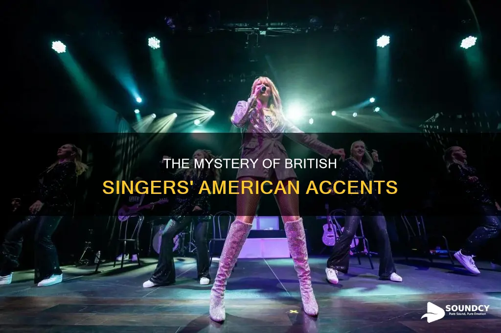 how come british singers sound american