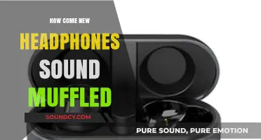 Why Do New Headphones Sound Muffled?