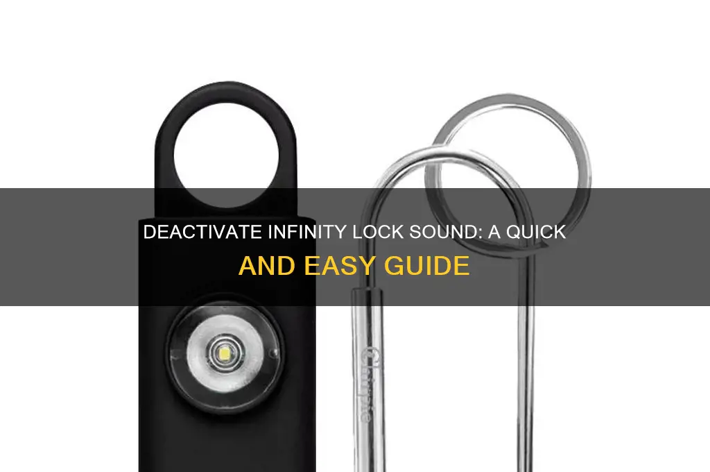 how deactivate infinity lock sound