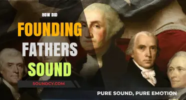 Unveiling the Voices: How America's Founding Fathers Truly Spoke