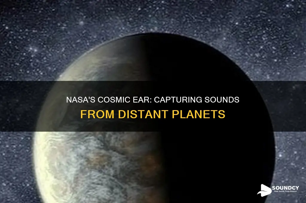 how did nasa pick up sound from the planets