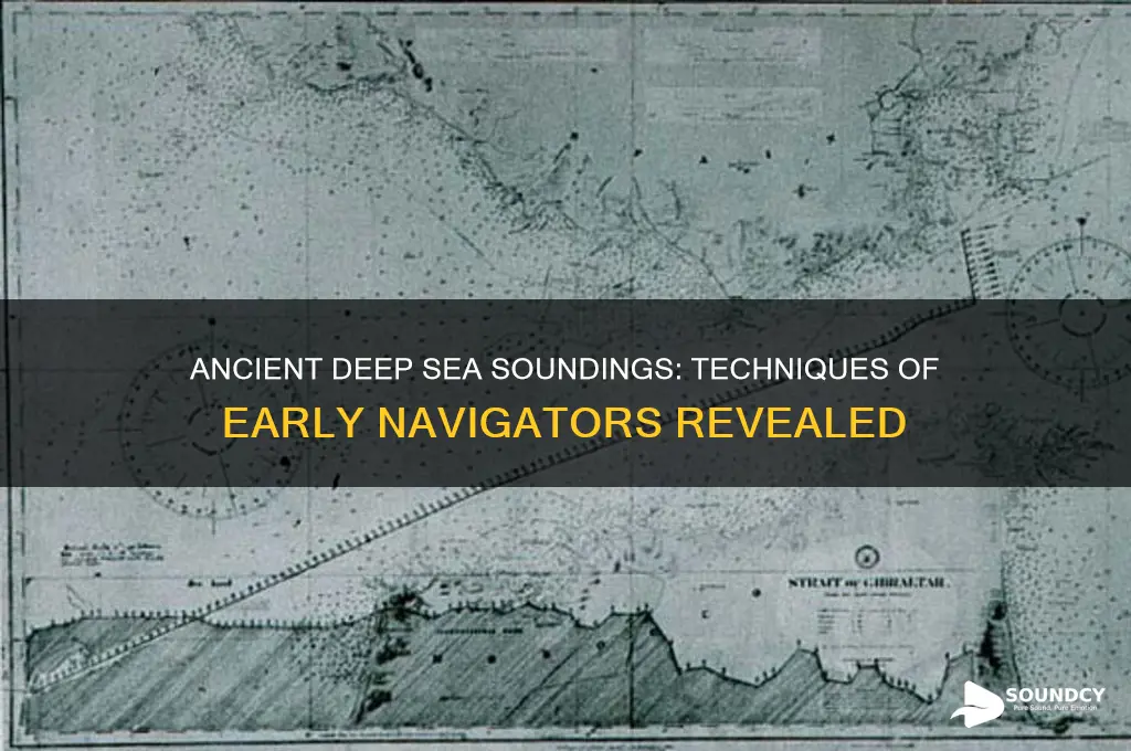 how did the old navigators take deep sea soundings