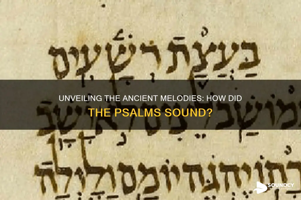 how did the psalms sound