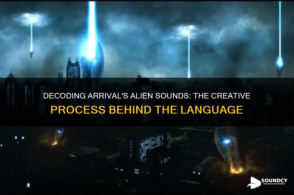 how did they make the alien sounds in arrival