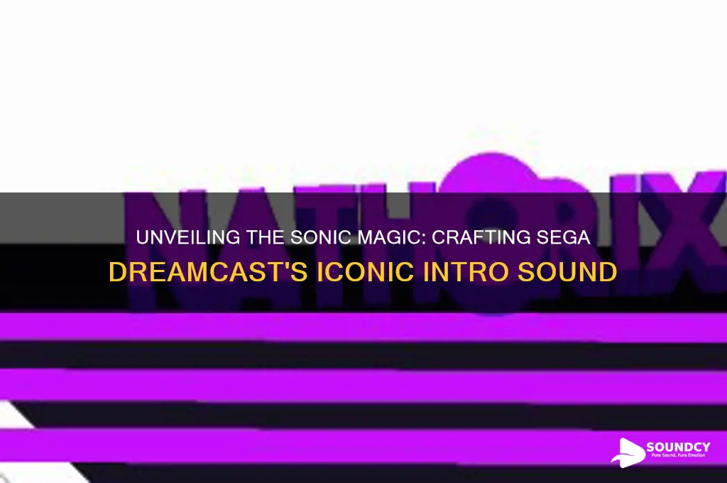 how did they make the sega dreamcast intro sound