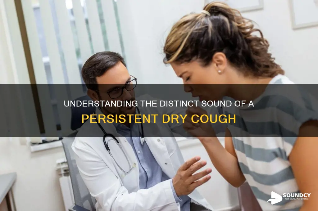 how do a dry cough sound