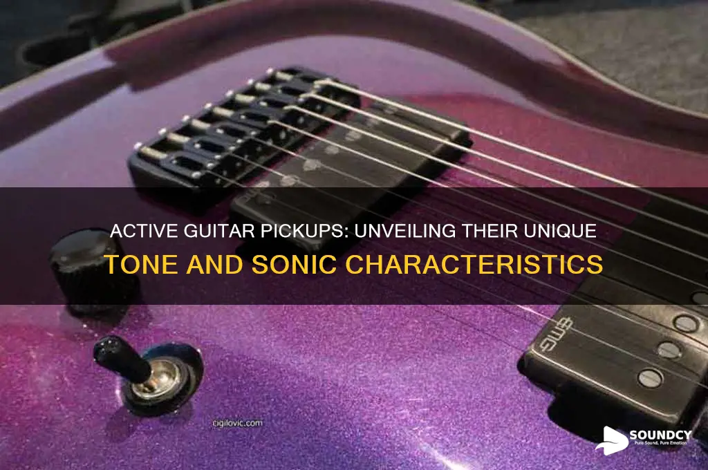 how do active guitar pickups sound