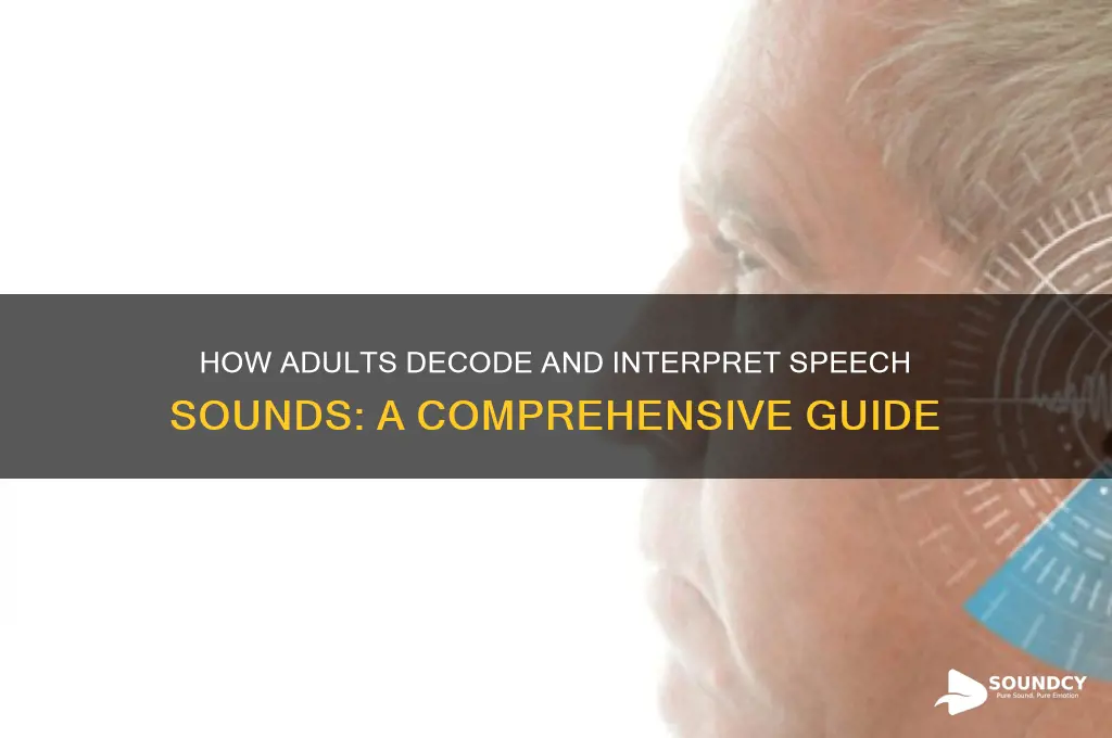 how do adults perceive speech sounds