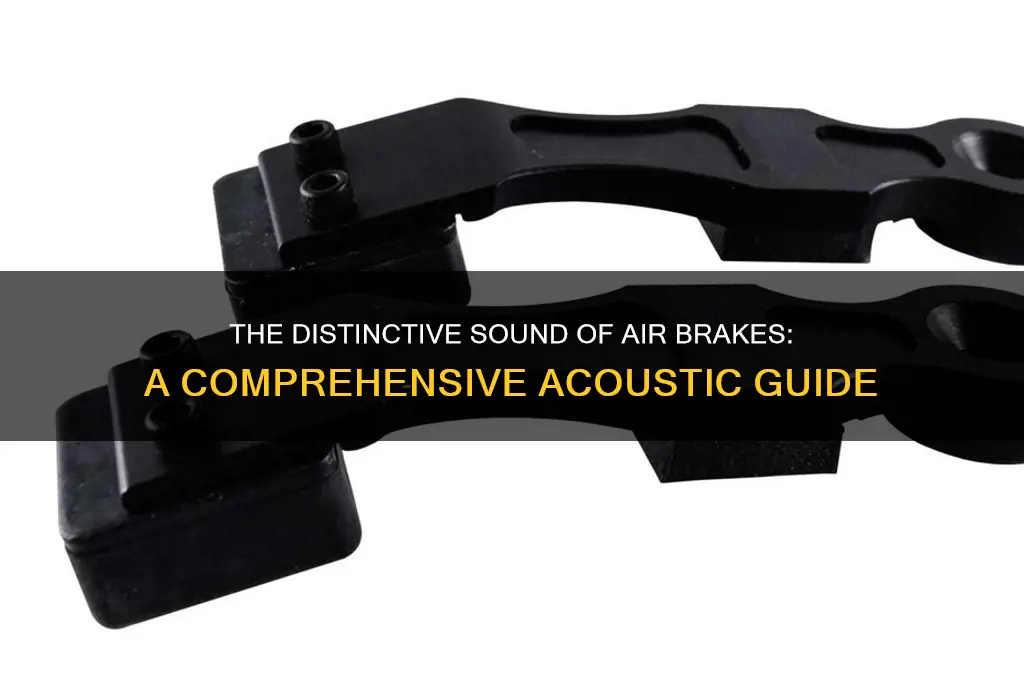 how do air brakes sound