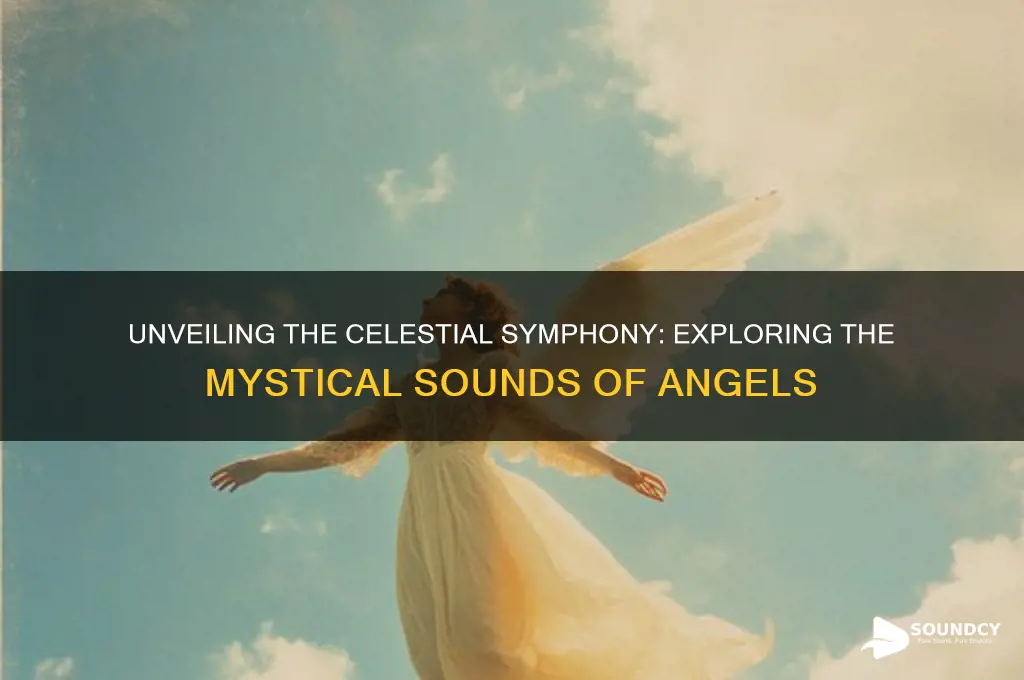 how do angels sound like