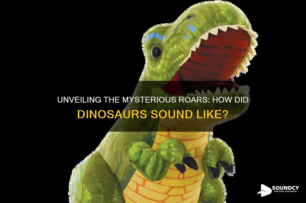 how do dinosaurs sound like
