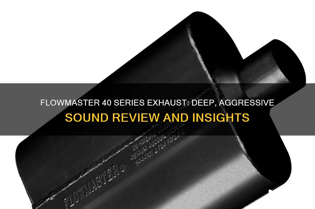 how do flowmaster 40 series sound