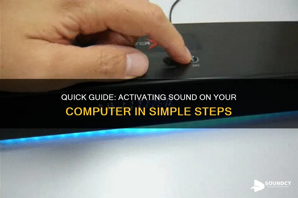 how do i activate the sound on my computer