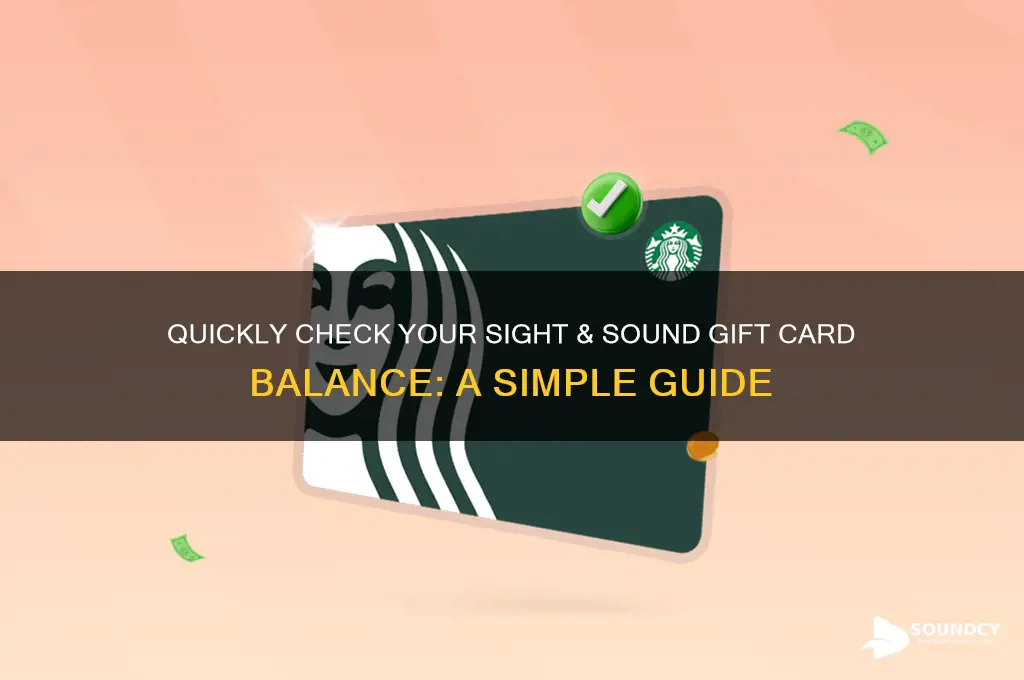 how do i check sight & sound gift card balance