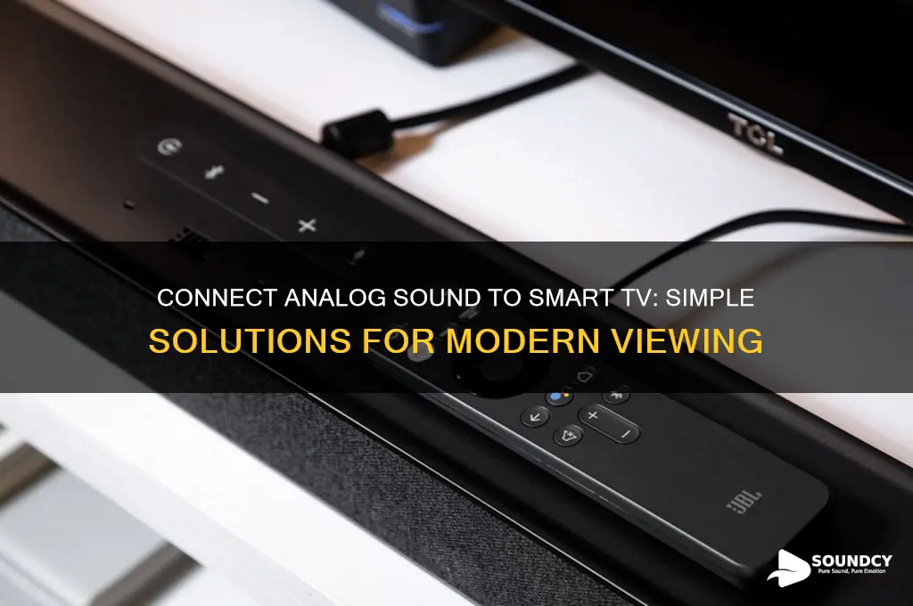 how do i connect analog sound to smart tv