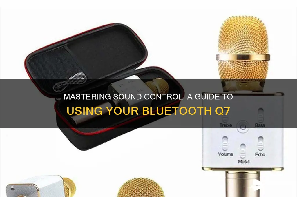 how do i control sound with my bluetooth q7