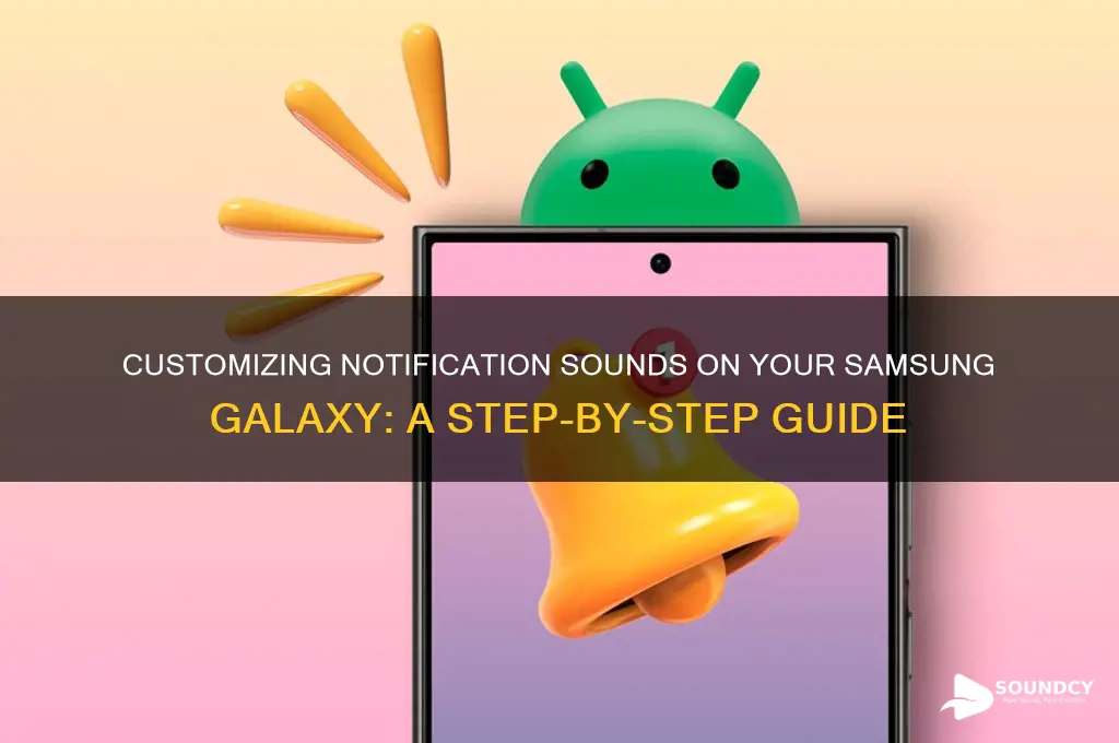 how do i create notification sound for samsung galaxy