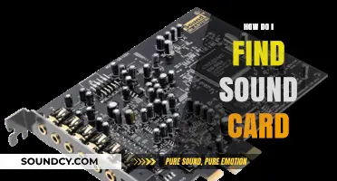 How to Locate and Identify Your Sound Card: A Step-by-Step Guide