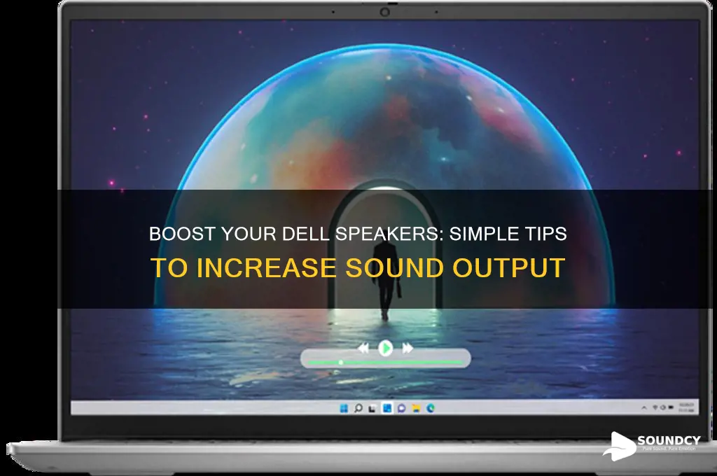how do i increase sound from my dell speakers