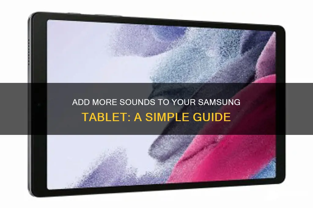 how do i load more sounds to samsung tablet
