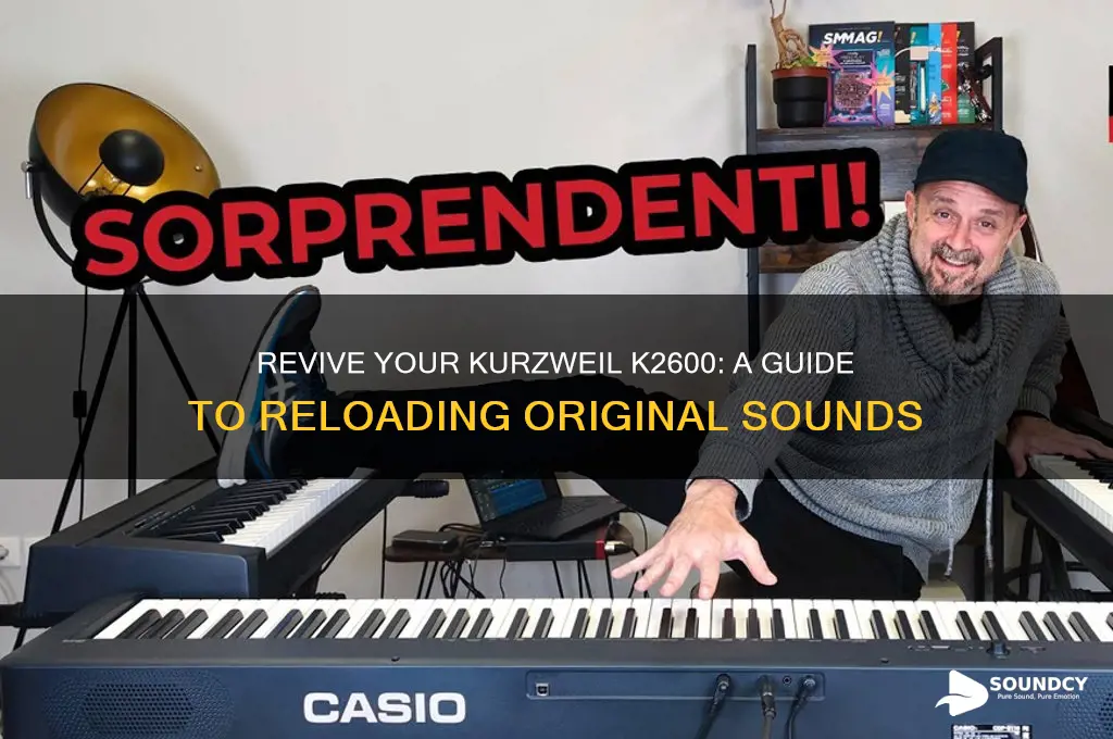how do i load my original kurzweil k2600 sounds