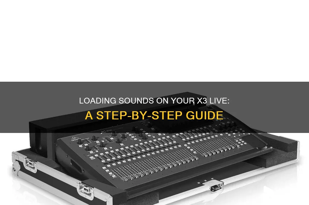 how do i load sounds on my x3 live