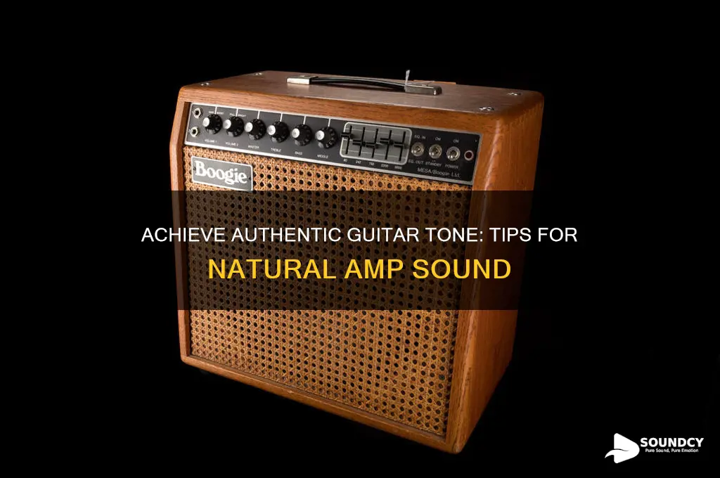 how do i make guitar sound natural on amp