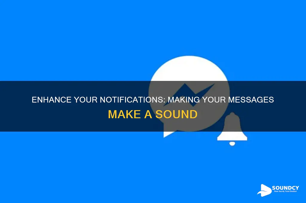 how do i make my messages make a sound
