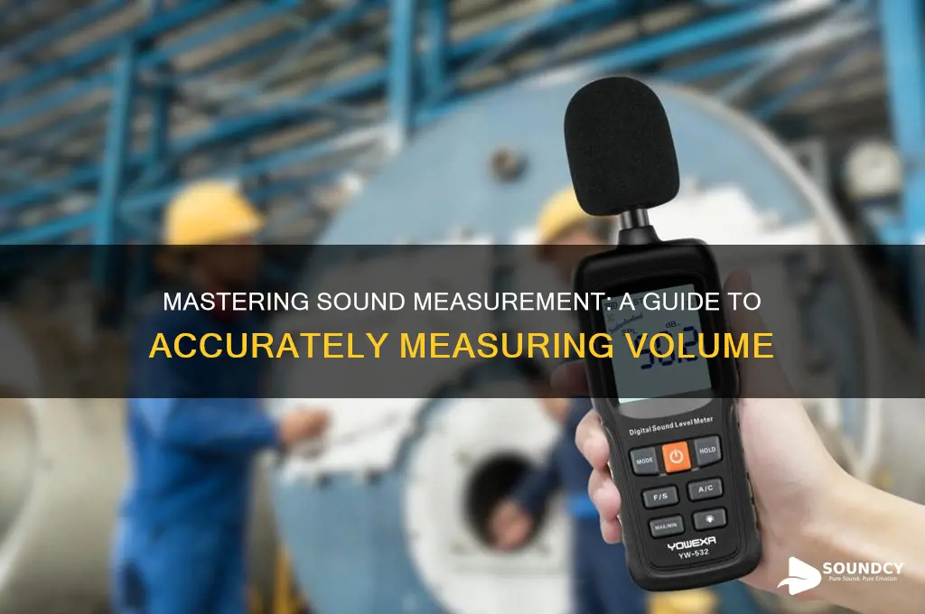 how do i measure sound volume
