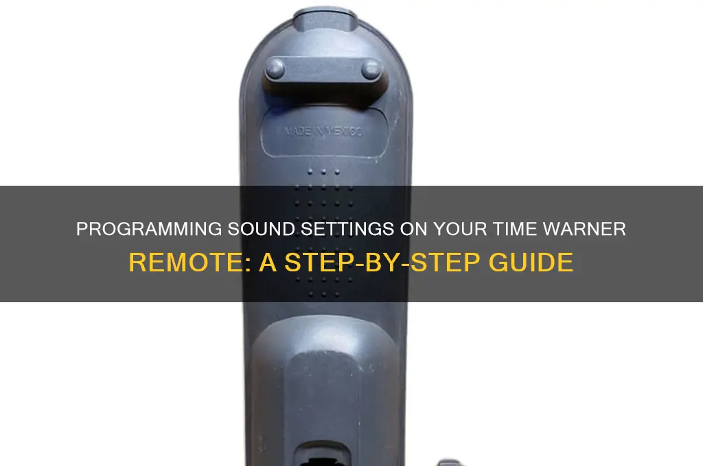 how do i program sound into time warner remote